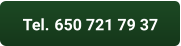 Tel. 650 721 79 37