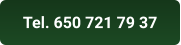 Tel. 650 721 79 37