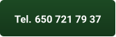 Tel. 650 721 79 37