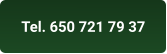 Tel. 650 721 79 37